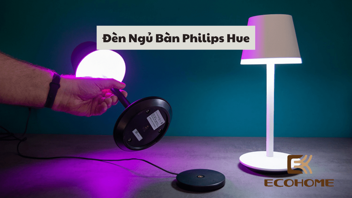 Đèn Bgủ Bàn Philips Hue