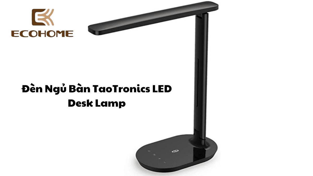 Đèn Ngủ Bàn TaoTronics LED Desk Lamp